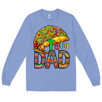 Colony Blue taco dad Long Sleeve Tee - RanaPortraitStore