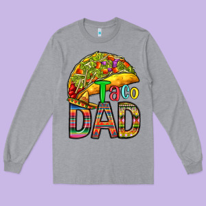 Taco Dad Long Sleeve Tee Designed By Ranaportraitstore