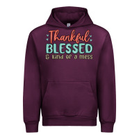 Mauve Wine thankful blessed and kind of a mess Urban Hoodie - MaliasSmallBusiness