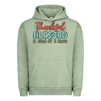 Pigment Oil Green thankful blessed and kind of a mess Urban Hoodie - MaliasSmallBusiness