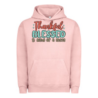 Pigment Salmon thankful blessed and kind of a mess Urban Hoodie - MaliasSmallBusiness