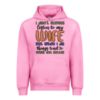 Fuchsia Pink i don t always listen to my wife but when i do things tend to work out Urban Hoodie - MaliasSmallBusiness