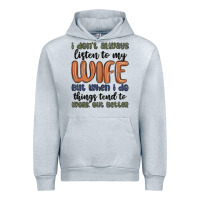 Heather Grey i don t always listen to my wife but when i do things tend to work out Urban Hoodie - MaliasSmallBusiness