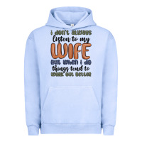 Pigment Grape Ice i don t always listen to my wife but when i do things tend to work out Urban Hoodie - MaliasSmallBusiness