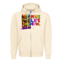 Sandshell make life colorful Zipper Hoodie - texasbilliewilder