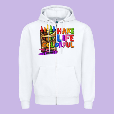 Make Life Colorful Zipper Hoodie Designed By Texasbilliewilder