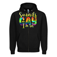 Black sounds gay i m in Zipper Hoodie - Zillion Design Studio