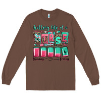 Chestnut battery life of a nurse Long Sleeve Tee - RanaPortraitStore