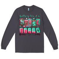 Smoke battery life of a nurse Long Sleeve Tee - RanaPortraitStore