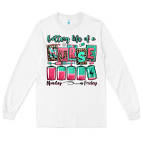 White battery life of a nurse Long Sleeve Tee - RanaPortraitStore