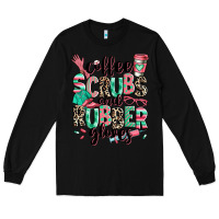 Black coffee scrubs and rubber gloves Long Sleeve Tee - RanaPortraitStore
