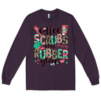Plum coffee scrubs and rubber gloves Long Sleeve Tee - RanaPortraitStore