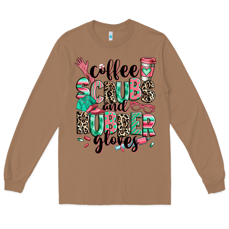 Coffee Scrubs And Rubber Gloves Long Sleeve Tee by RanaPortraitStore | Teevron