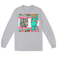 Moon Dust coffee scrubs rubber gloves nurse Long Sleeve Tee - RanaPortraitStore