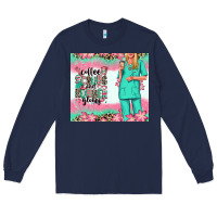 Navy coffee scrubs rubber gloves nurse Long Sleeve Tee - RanaPortraitStore