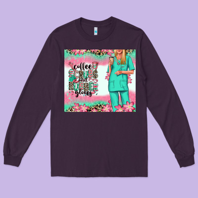 Long Sleeve Tee coffee scrubs rubber gloves nurse
