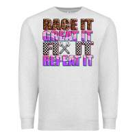 Oatmeal Heather race ıt great ıt fıx ıt repeat ıt Premium Sweatshirt - AdoDesignShop