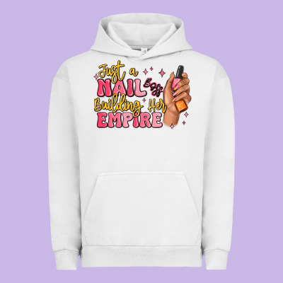 Just A Nail Boss Building Her Empire Urban Hoodie Designed By Maliassmallbusiness