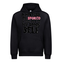 Black a mixture of spoiled and ill get it my damn self Urban Hoodie - MaliasSmallBusiness