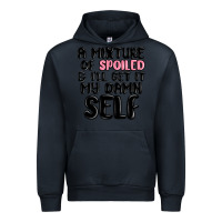Navy a mixture of spoiled and ill get it my damn self Urban Hoodie - MaliasSmallBusiness