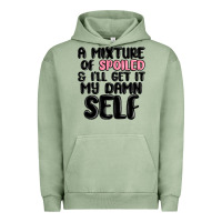 Pigment Oil Green a mixture of spoiled and ill get it my damn self Urban Hoodie - MaliasSmallBusiness