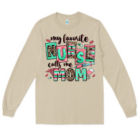 My Favorite Nurse Calls Me Mom Long Sleeve Tee | Teevron