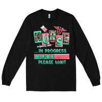 Black nurse in progress please wait Long Sleeve Tee - RanaPortraitStore
