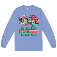 Colony Blue nurse in progress please wait Long Sleeve Tee - RanaPortraitStore
