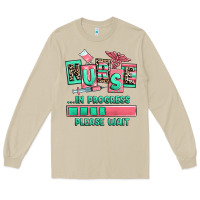 Nurse In Progress Please Wait Long Sleeve Tee | Teevron