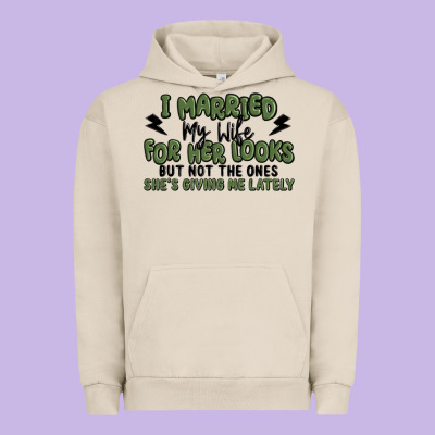 I Married My Wife For Her Looks Urban Hoodie Designed By Maliassmallbusiness