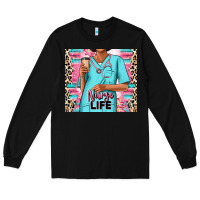 Black nurse life afro woman Long Sleeve Tee - RanaPortraitStore