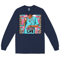 Nurse Life Afro Woman Long Sleeve Tee | Teevron