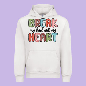 Break My Bed Not My Heart Urban Hoodie Designed By Maliassmallbusiness