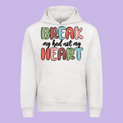 Break My Bed Not My Heart Urban Hoodie Designed By Maliassmallbusiness