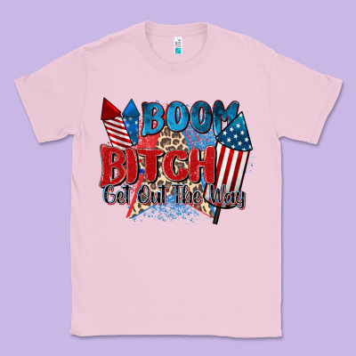 Classic Tee boom bitch get out the way