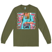 Army Green nurse life blonde woman Long Sleeve Tee - RanaPortraitStore