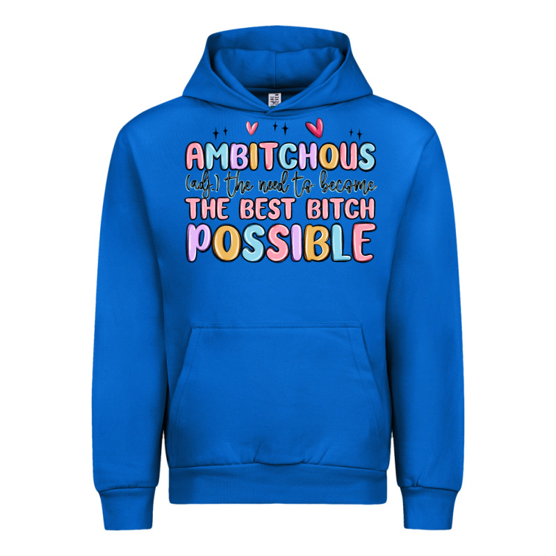 Ambitchous (adj.) The Need To Become The Best Bitc Urban Hoodie by MaliasSmallBusiness | Teevron