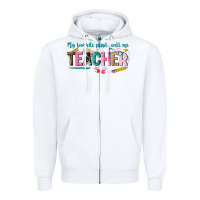 White my favorite people call me teacher Zipper Hoodie - texasbilliewilder