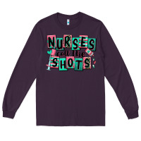 Plum nurses call the shots Long Sleeve Tee - RanaPortraitStore