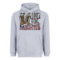 I'm Not Just A Daddy's Little Girl Heavyweight Hoodie | Teevron