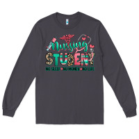 Smoke nursing student no sleep no money no life Long Sleeve Tee - RanaPortraitStore
