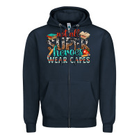 Navy not all superheroes wear capes with books Zipper Hoodie - texasbilliewilder
