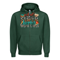 Sports Green not all superheroes wear capes with books Zipper Hoodie - texasbilliewilder