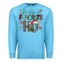 Ocean Blue santa s favorite ho Premium Sweatshirt - JahusDesignShop