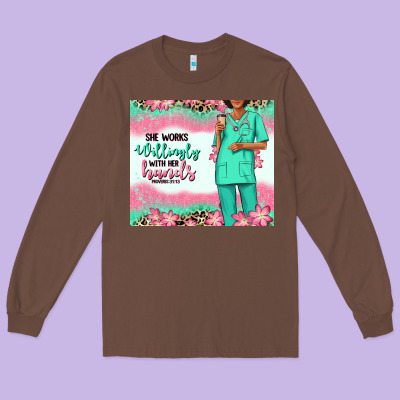 Long Sleeve Tee she works willingly with her hands afro nurse