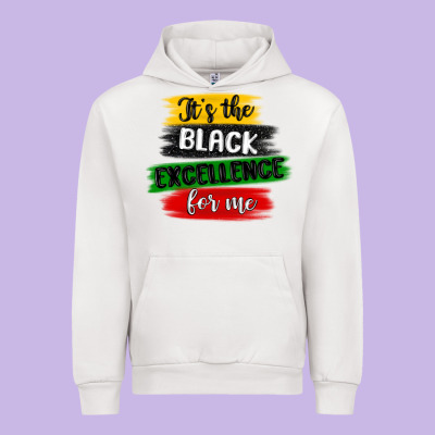 It S The Black Excellence For Me Urban Hoodie Designed By Maliassmallbusiness