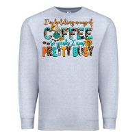 Heather Grey i am holding a cup of coffee so yeah iam pretty bu Premium Sweatshirt - AdoDesignShop