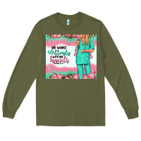 Army Green she works willingly with her hands blonde nurse Long Sleeve Tee - RanaPortraitStore