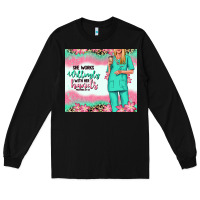 Black she works willingly with her hands blonde nurse Long Sleeve Tee - RanaPortraitStore