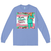 Colony Blue she works willingly with her hands blonde nurse Long Sleeve Tee - RanaPortraitStore